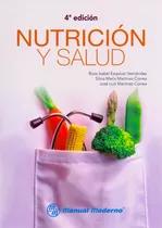 Nutrición Y Salud 4a Esquivel -libro Original Y Nuevo-