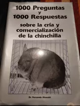 Libro 1000 Preguntas Y Respuestas Sobre Cria De Chinchillas