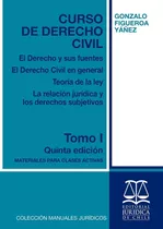 Curso De Derecho Civil Tomo 1 / Figueroa Gonzalo 