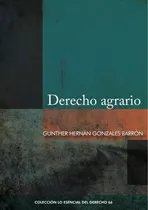 Derecho Agrario, De Gunther Hernan Gonzales Barron