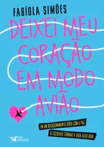 Deixei Meu Coração Em Modo Avião, De Simões, Fabíola. Editora Faro Editorial Eireli, Capa Mole Em Português, 2020