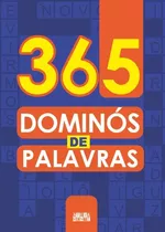 365 Dominós De Palavras, De Ciranda Cultural. Série 365 Atividades Ciranda Cultural Editora E Distribuidora Ltda., Capa Mole Em Português, 2021