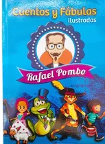 Libro Cuentos Y Fábulas Ilustradas Rafael Pombo