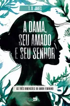 A Dama, Seu Amado E Seu Senhor T. D. Jakes