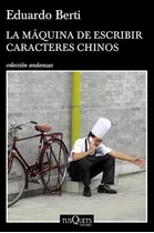 Libro La Maquina De Escribir Caracteres Chinos De Eduardo Be