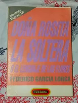 Doña Rosita La Soltera - Zona Vte. Lopez