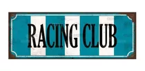Cartel Chapa Rústica Racing Club 40x15cm