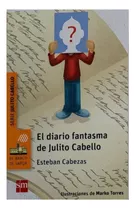 El Diario Fantasma De Julito Cabello