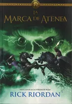 Marca De Atenea, La Los Heroes Del Olimpo Libro 3