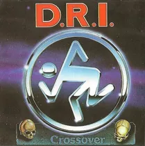 D.r.i.  Crossover-   Cd Album Importado