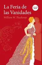La Feria De Las Vanidades, De William Thackeray. Editorial Biblok, Tapa Blanda, Edición 1 En Español