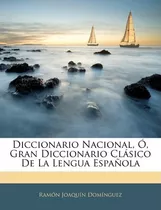 Libro Diccionario Nacional, , Gran Diccionario Cl Sico De...
