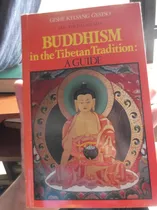 Budhism In The Tibetan Tradition Geshe Kelsang Gyatso