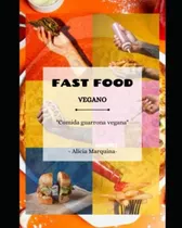 Libro: Fast Food Vegano (spanish Edition)