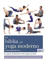 La Biblia Del Yoga Moderno