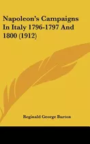 Libro Napoleon's Campaigns In Italy 1796-1797 And 1800 (1...