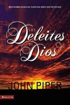 Libro : Los Deleites De Dios (the Pleasures [delights] Of..