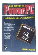 Livro - Por Dentro Do Apple  Powerpc - Jerry L. Young - 1996 -  Bom Estado!!!!!!!!!