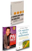 Kit Com 3 Livros Pai Rico Pai Pobre, Robert Kiyosaki + Os Segredos Da Mente Milionária, T Harv Eker + O Homem Mais Rico Da Babilônia, George Clason. Capa Mole. Edição Em Português