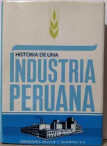 Historia De Una Industria Peruana Backus( Sporting Cristal )