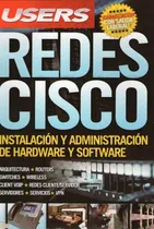 Redes Cisco, Instalacion Y Administracion De Hardware Y Soft