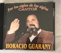 Cd  Por Los Siglos De Los Siglos Cantor Horacio Guarany