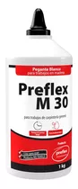 Pega / Cola Blanca Para Madera Preflex M30 1 Litro