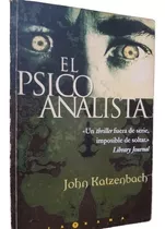El Psicoanalista John Katzenbach Ediciones B