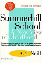Book : Summerhill School A New View Of Childhood - Neill, A