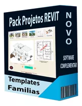 Pack Projetos Revit Templates Familias Software Complementar