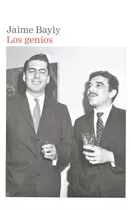 Los Genios, De Jaime Bayly. Editorial Revuelta Editores, Tapa Blanda En Español, 2023