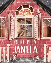 Olhe Pela Janela, De Gorelik, Katerina. Brinque-book Editora De Livros Ltda, Capa Mole Em Português, 2022