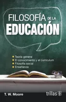 Filosofía De La Educación Teoría General. El Conocim Trillas