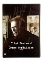 Crime Verdadeiro Clicnt Eastwood Dvd Original Lacrado
