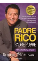 Padre Rico Padre Pobre - Robert Kiyosaki - Debolsillo Libro