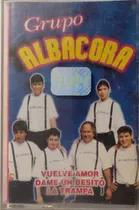 Cassette Del Grupo Albacora Vuelve Amor (2259