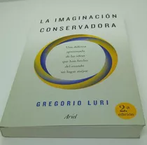 La Imaginación Conservadora. Gregorio Luri.