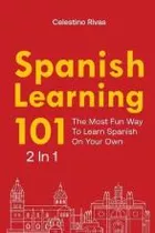 Libro Spanish Learning 101 2 In 1 : The Most Fun Way To L...
