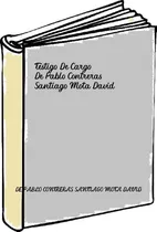 Testigo De Cargo - De Pablo Contreras Santiago Mota David