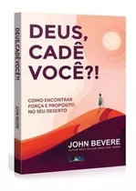 Deus, Cadê Você? - John Bevere