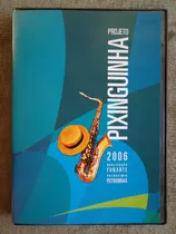 Pixinguinha - Projeto 2006 - Dvd