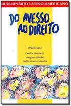 Do Avesso Ao Direito - 1 Ed./1994, De Seminário Unicef. Editora Malheiros Editores Ltda, Capa Mole Em Português, 1994