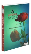 A Vitória Da Vida: Não Aplica, De : Gerson Simões Monteiro. Não Aplica, Vol. Não Aplica. Editorial Solidum, Tapa Mole, Edición Não Aplica En Português, 2017