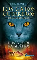 El Bosque De Los Secretos, De Hunter, Erin. Serie Juvenil Editorial Salamandra Infantil Y Juvenil, Tapa Blanda En Español, 2012