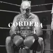 Gustavo Cordera - Entre Las Cuerdas - 2018 (cd