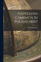 Libro Napoleons Campaign In Poland 18067 - F Loraine Petre