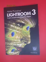 Livro Adobe Photoshop Lightroom 3 O Guia Completo 