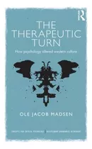 The Therapeutic Turn