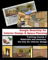 Libro: Google Sketchup For Interior Design & Space Planning: