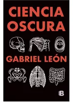 Libro Ciencia Oscura - Gabriel León